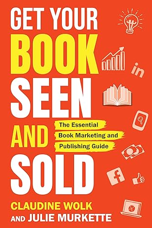 Get Your Book Seen and Sold - Paperback